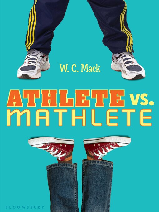 Title details for Athlete vs. Mathlete by W. C. Mack - Available